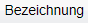3. Bezeichnung